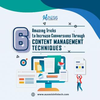 6 Amazing Tricks to Increase Conversions Through Content Management Techniques