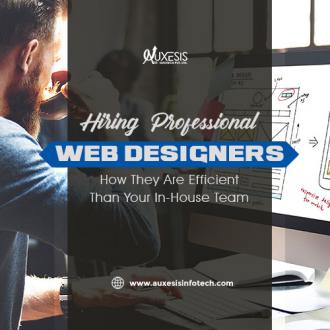 Hiring Professional Web Designers: How They Are Efficient Than Your In-House Team