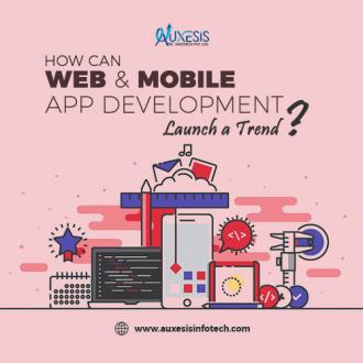 How can Web and Mobile App Development Launch a Trend?