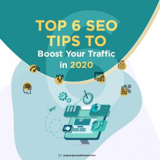 Top 6 SEO Tips to Boost Your Traffic in 2020