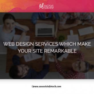 Web Design Services That Can Make Your Site Remarkable