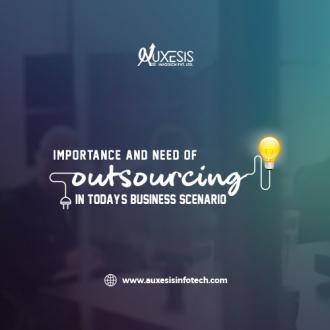 Importance and need of outsourcing in today's business scenario