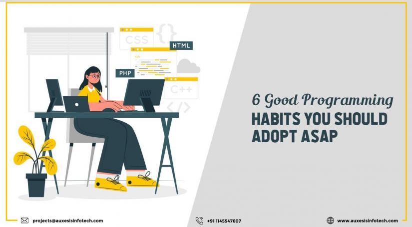 6 Good Programming Habits You Should Adopt ASAP