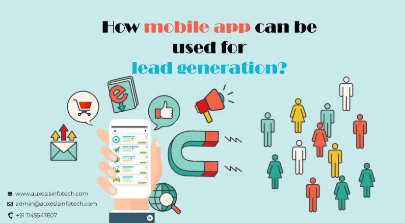 How-can-a-mobile-app-be-used-for-lead-generation?