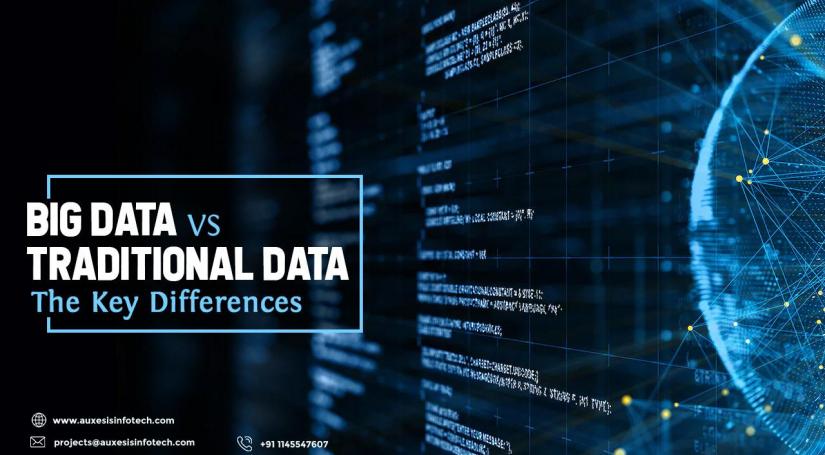 What is Big Data and How It Is Different From the Traditional Data?