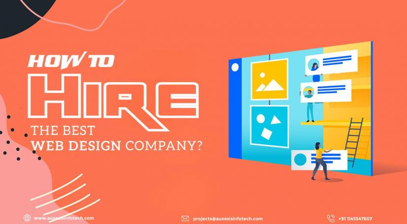 What to Look When Hiring a Web Design Company For Your Business?