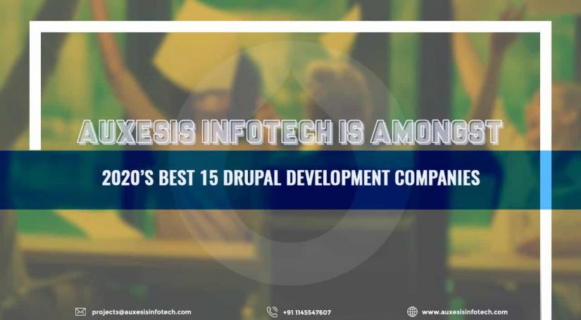 Auxesis Infotech is Amongst 2020’s Best 15 Drupal Development Companies